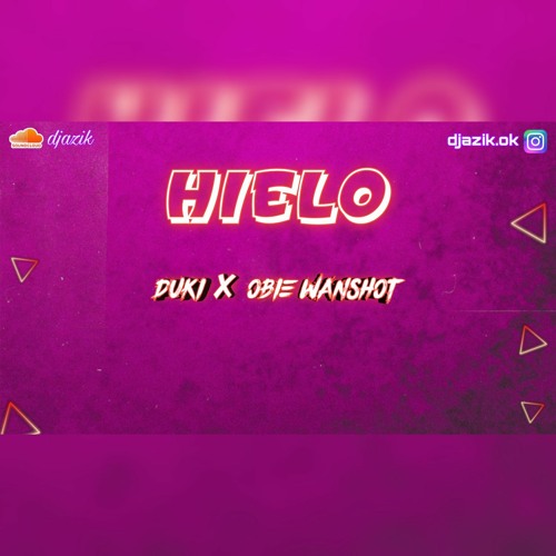 H.I.E.L.O (Remix) Duki ✘ Obie Wanshot (Fiestero Remix)